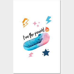 Mitochondria: I'm the power. Posters and Art